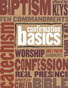 Confirmation Basics - Concordia Publishing House