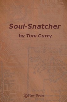 Soul-Snatcher - Tom Curry