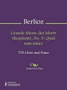 Grande Messe des Morts (Requiem), No. 3 - Hector Lous Berlioz