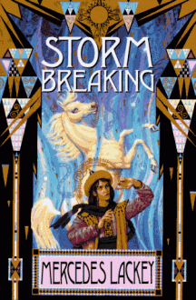 Storm Breaking - Mercedes Lackey, Larry Dixon