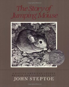 The Story of Jumping Mouse - John Steptoe