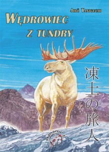 Wędrowiec z tundry - Jirō Taniguchi