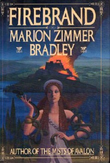 The Firebrand - Marion Zimmer Bradley