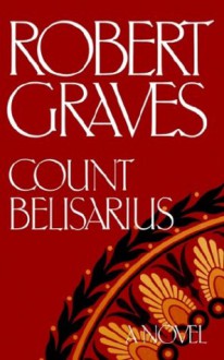 Count Belisarius - Robert Graves