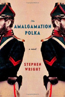 The Amalgamation Polka - Stephen Wright