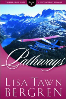 Pathways - Lisa Tawn Bergren