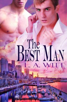 The Best Man - L.A. Witt