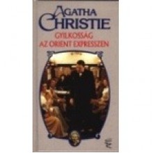 Gyilkosság az Orient expresszen (Hercule Poirot, #10) - Tamás Katona, Agatha Christie