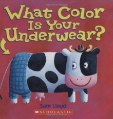 What Color Is Your Underwear? - Sam Lloyd