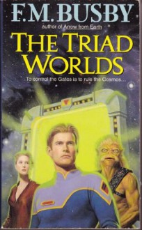 The Triad Worlds - F.M. Busby