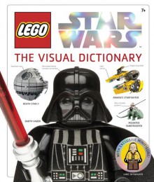 Lego Star Wars: The Visual Dictionary [With Mini Figure] - Simon Beecroft, Jeremy Beckett