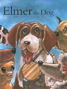 Elmer the Dog - Duke Nguyen, Vuthy Kuon