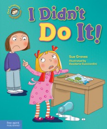 I Didn't Do It! - Sue Graves, Desideria Guicciardini