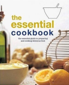 The Essential Cookbook - Lorraine Turner