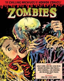 Zombies: The Chilling Archives of Horror Comics Volume 3 - Craig Yoe, Steve Banes