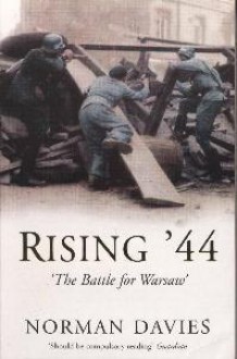 Rising 44 Battle for Warsaw - Norman Davies