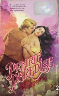 Prairie Paradise - Emma Harrington