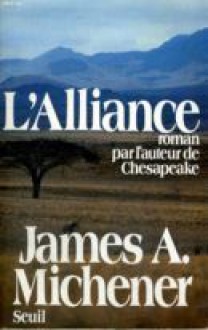 L'Alliance - James A. Michener