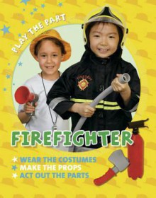 Firefighter - Clare Collinson