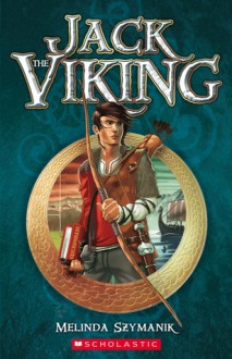 Jack The Viking - Melinda Szymanik