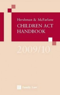 Hershman and McFarlane Children ACT Handbook 2009/10 - David Hershman, Andrew McFarlane