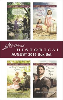 Love Inspired Historical August 2015 Box Set: Frontier EngagementThe Texan's Courtship LessonsPromise of a FamilySecond Chance Love - Regina Scott, Noelle Marchand, Jo Ann Brown, Shannon Farrington