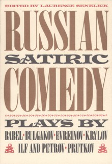 Russian Satiric Comedy - Laurence Senelick