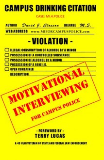 Motivational Interviewing for Campus Police - David J Closson, Terry Lucas