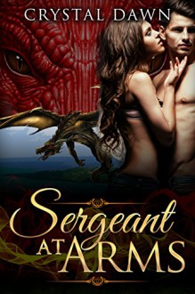 Sergeant at Arms (Winged Beasts Book 0) - Crystal Dawn, Janiel Escueta