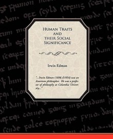 Human Traits and Their Social Significance - Irwin Edman