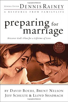 Preparing for Marriage - Dennis Rainey