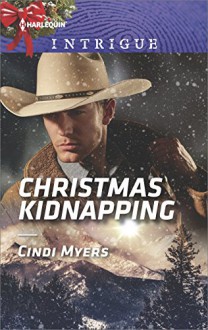 Christmas Kidnapping (The Men of Search Team Seven) - Cindi Myers