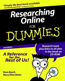 Researching Online For Dummies (For Dummies (Computers)) - Reva Basch, Mary Ellen Bates