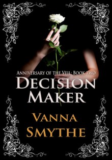 Decision Maker - Vanna Smythe