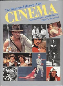 The Illustrated History Of The Cinema - Ann Lloyd