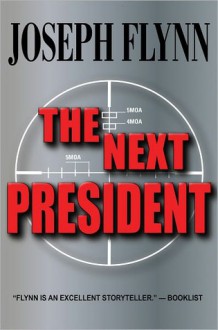 The Next President - Joseph Flynn