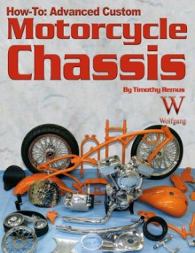 How-To: Advanced Custom Motorcycle Chassis - Doug Mitchel