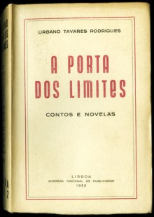 A Porta dos Limites - Urbano Tavares Rodrigues