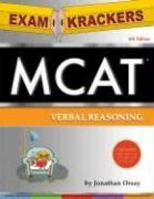 ExamKrackers MCAT Verbal Reasoning (Examkrackers) - Jonathan Orsay