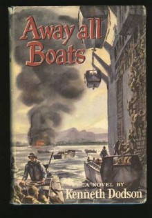 Away All Boats: A Novel - Kenneth Dodson