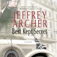 Best Kept Secret: The Clifton Chronicles, Book 3 - -Macmillan Audio-, Jeffrey Archer, Alex Jennings