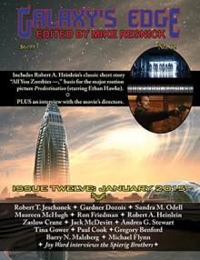 Galaxy's Edge Magazine: Issue 12, January: Predestination Movie Tie-In Special - Mike Resnick, Michael and Peter Spierig, Jack McDevitt, Maureen McHugh, Gardner Dozois, Andrea G. Stewart, Tina Gower, Robert A. Heinlein