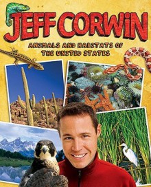 Animals and Habitats of the United States - Jeff Corwin