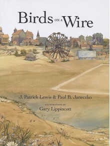Birds on a Wire: A Renga 'Round Town - J. Patrick Lewis, Paul B. Janeczko, Gary Lippincott