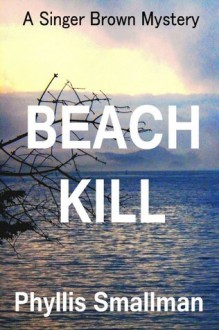 Beach Kill - Phyllis Smallman