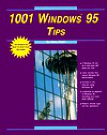 1001 Windows 95 Tips - Greg M. Perry, Kris Jamsa