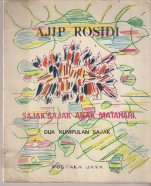 Sajak Sajak Anak Matahari - Ajip Rosidi