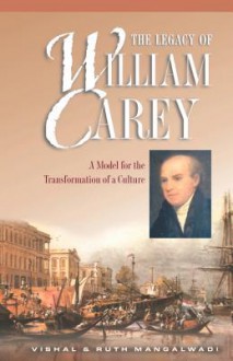 Legacy of William Carey - Vishal Mangalwadi