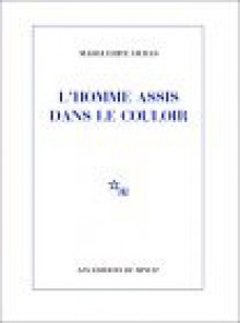 L'Homme assis dans le couloir - Marguerite Duras