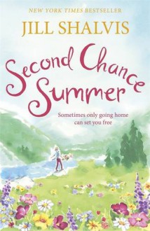 Second Chance Summer (Cedar Ridge) By Jill Shalvis - Jill Shalvis